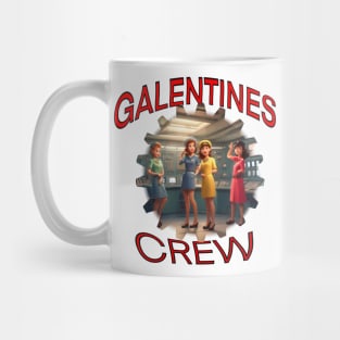 Galentines crew Mug